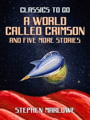 cover image of A World Called Crimson and five more stories